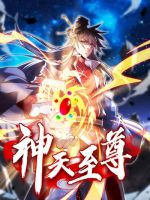 The Supreme God of Heaven - Action, Drama, Fantasy, Manhua, Martial Arts, Shounen